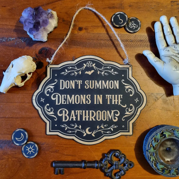 Don't Summon Demons in the Bathroom Sign