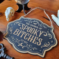 Council of Spooky Bitches Sign
