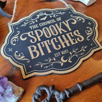 Council of Spooky Bitches Sign