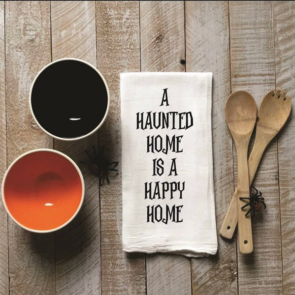 A Haunted Home Is A Happy Home Kitchen Tea Towel