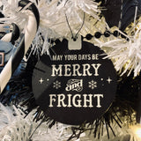 May Your Days Be Merry & Fright Hanging Decoration
