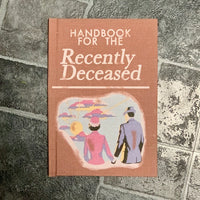 Handbook for the Recently Deceased Inspired Notebook