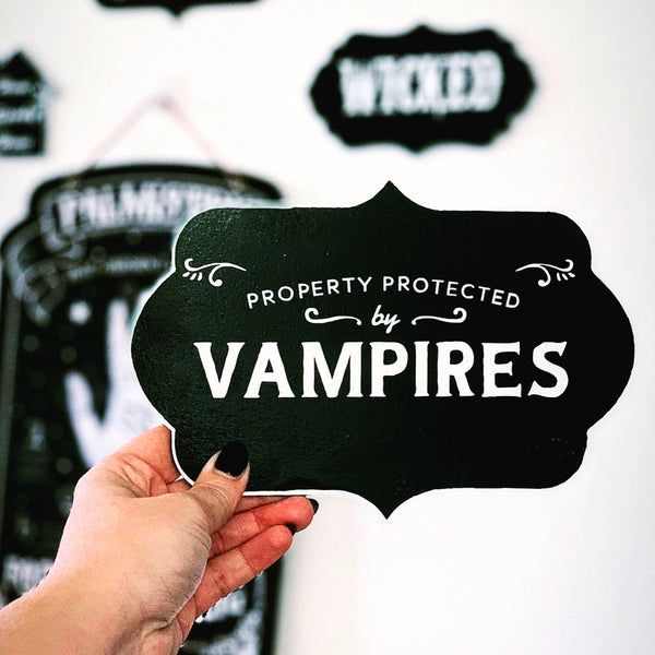 Property Protected By Vampires Wooden Plaque