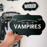 Property Protected By Vampires Wooden Plaque